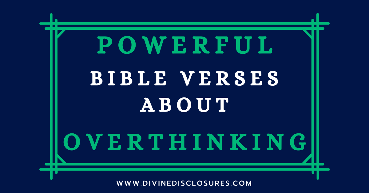 Bible Verses About Overthinking
