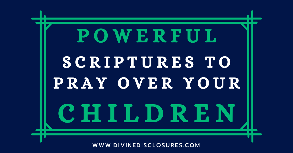 Bible Verses To Pray Over Your Children