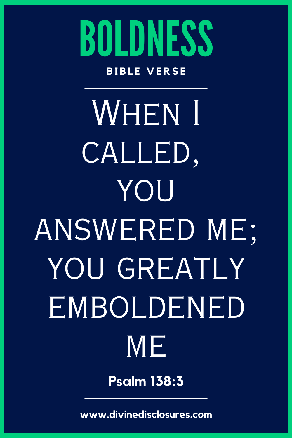 Boldness Scripture - Psalm 138:3